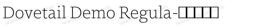 Dovetail Demo Regula字体转换
